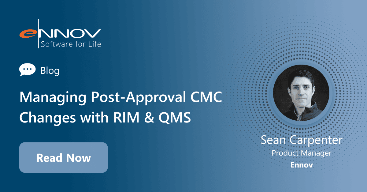 Read more about the article <span class="mnp-unread">Managing Post-Approval CMC Changes with RIM & QMS</span>