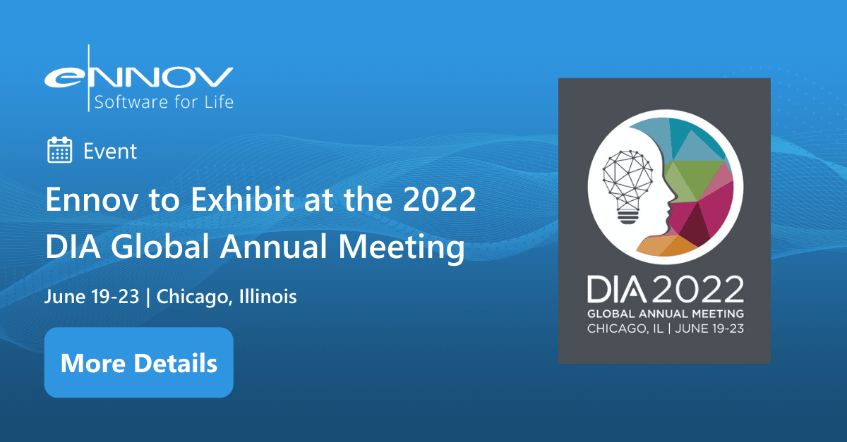 Read more about the article <span class="mnp-unread">Ennov to Exhibit at the 2022 DIA Global Annual Meeting, June 19-23 in Chicago, IL</span>