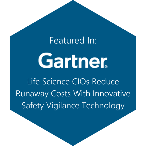 Life Science CIOs Reduce Runaway Costs With Innovative Safety Vigilance Technology
