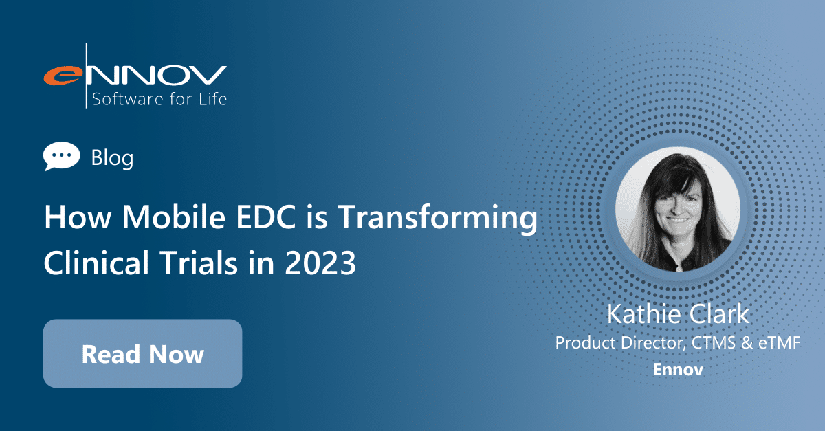 Read more about the article <span class="mnp-unread">How Mobile EDC is Transforming Clinical Trials in 2023</span>