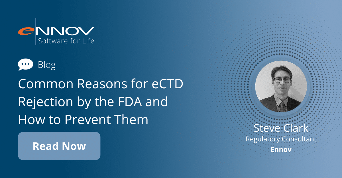 Read more about the article <span class="mnp-unread">Common Reasons for eCTD Rejection by the FDA and How to Prevent Them</span>