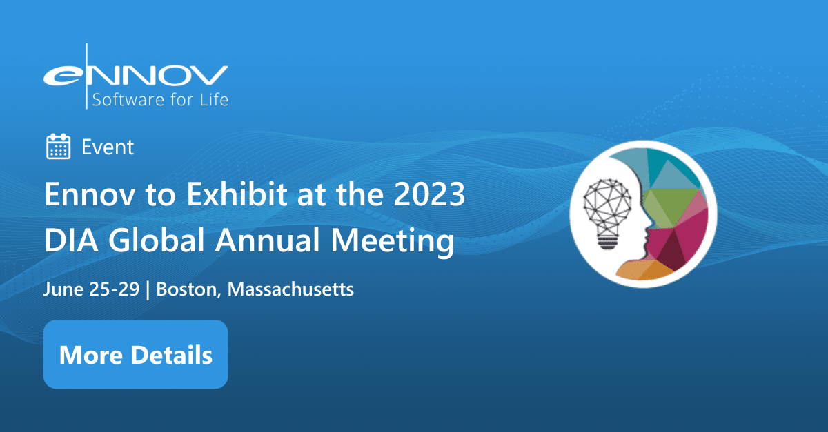 Read more about the article <span class="mnp-unread">Ennov to Exhibit at the 2023 DIA Global Annual Meeting, June 25-29 in Boston, MA</span>