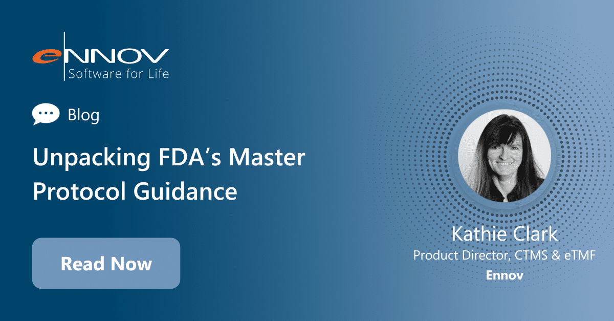 Read more about the article <span class="mnp-unread">Accelerating Drug Development: Unpacking FDA’s Master Protocol Guidance</span>
