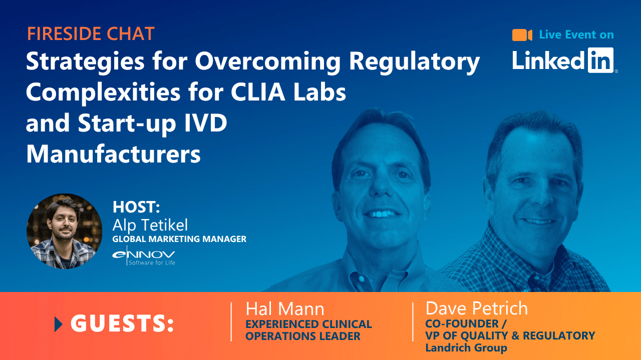 Read more about the article Fireside Chat: Navigating Regulatory Challenges for CLIA Labs & IVD Startups