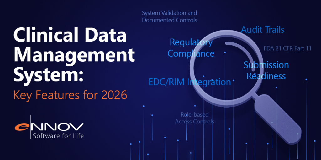 Clinical Data Management System: Key Features for 2026 | Ennov