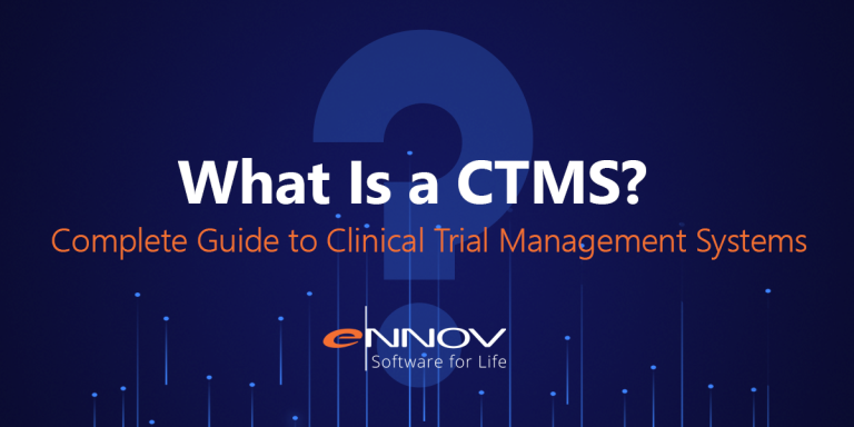 What Is a CTMS? Complete Guide to Clinical Trial Management Systems | Ennov